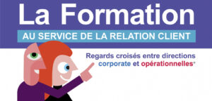 La formation dans la relation client - infographie de CSP
